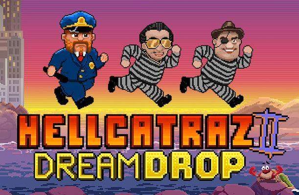Hellcatraz 2 Dream Drop